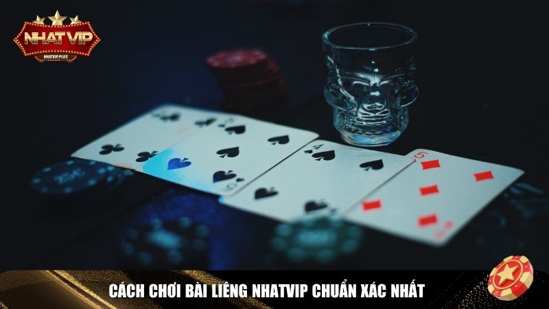Chia sẻ cách chơi bài liêng Nhatvip chuẩn xác nhất
