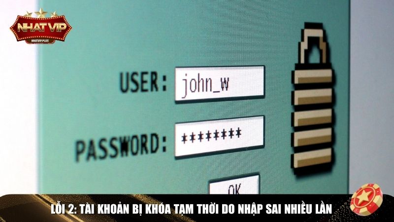 Khắc phục lỗi tài khoản bị khóa tạm thời do nhập sai nhiều lần