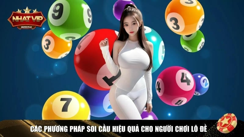Tổng hợp các cách soi cầu hiệu quả cho người chơi lô đề