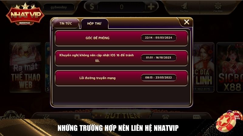 Những trường hợp nên liên hệ Nhatvip