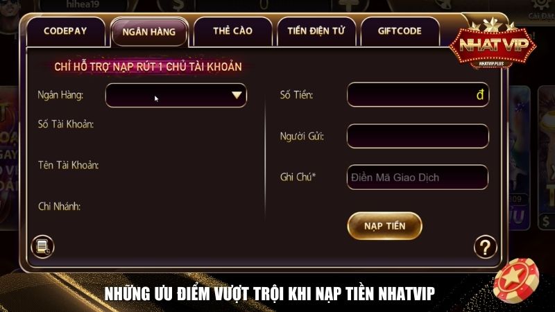 Những ưu điểm vượt trội khi nạp tiền Nhatvip